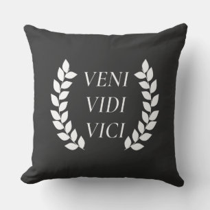 Veni Vidi Vici Cushion
