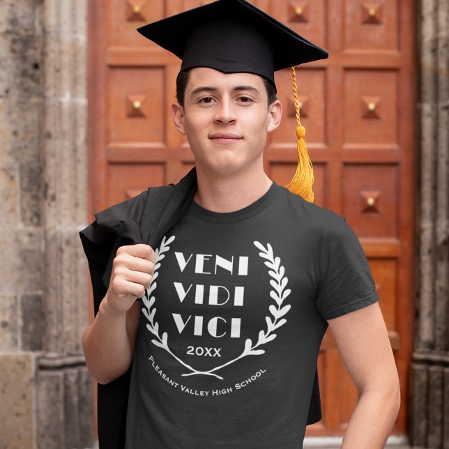 Veni Vidi Vici Funny Graduation Class Year T-Shirt (Creator Uploaded)