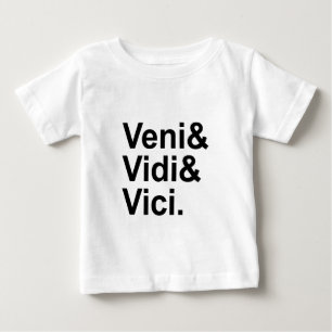 Veni Vidi Vici I Came, I Saw, I Conquered Caesar Baby T-Shirt