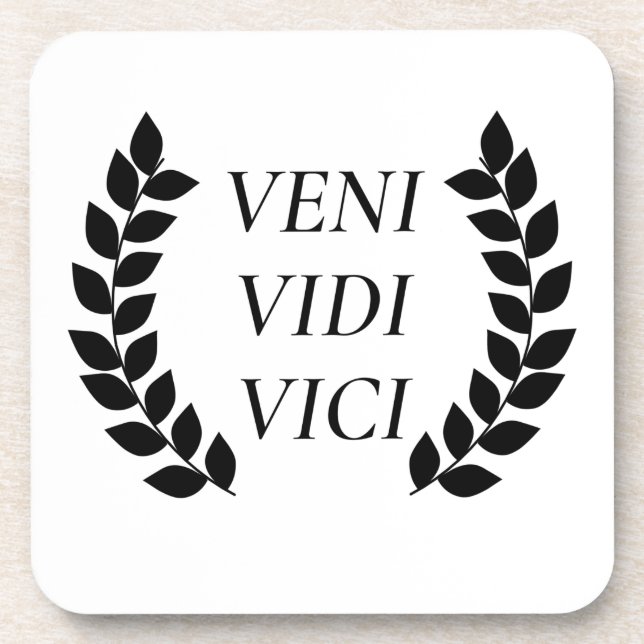 Veni Vidi Vici I Came I Saw I Conquered Coaster (Front)