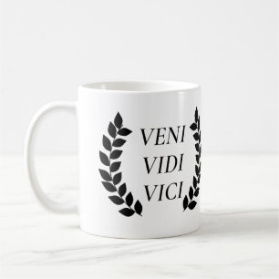 Veni Vidi Vici I Came I Saw I Conquered Coffee Mug