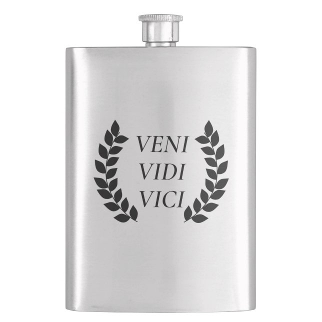 Veni Vidi Vici - I Came I Saw I Conquered Hip Flask (Front)