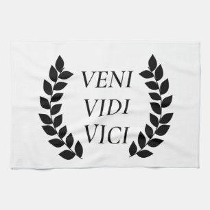 Veni Vidi Vici I Came I Saw I Conquered Tea Towel