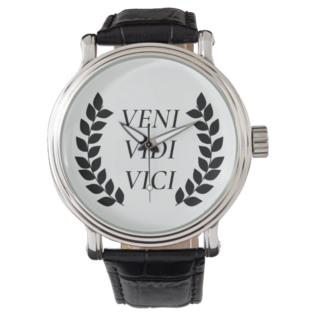 Veni Vidi Vici I Came I Saw I Conquered Watch (Front)
