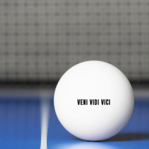 Veni vidi vici ping pong ball