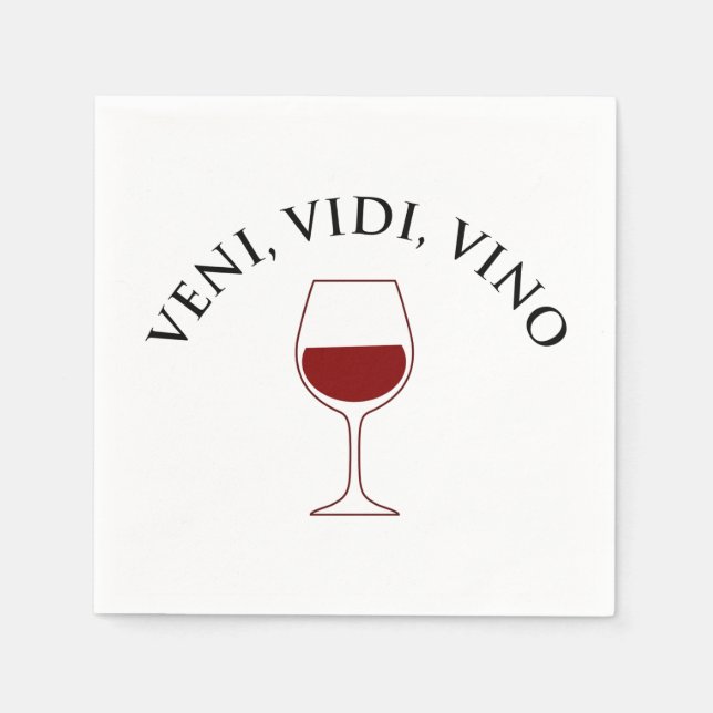 Veni, Vidi, Vino Funny Wine Lover Latin Phrase Napkin (Front)