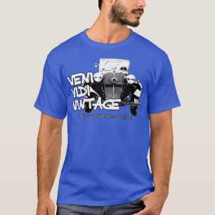 Veni Vidi Vintage I came I saw I had style and cha T-Shirt