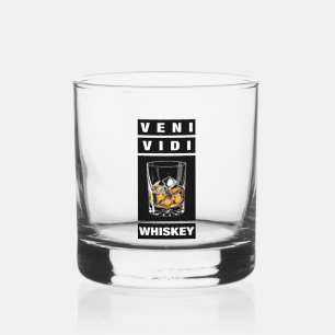 Veni Vidi Whiskey Funny Quote For Whiskey Lovers Glass