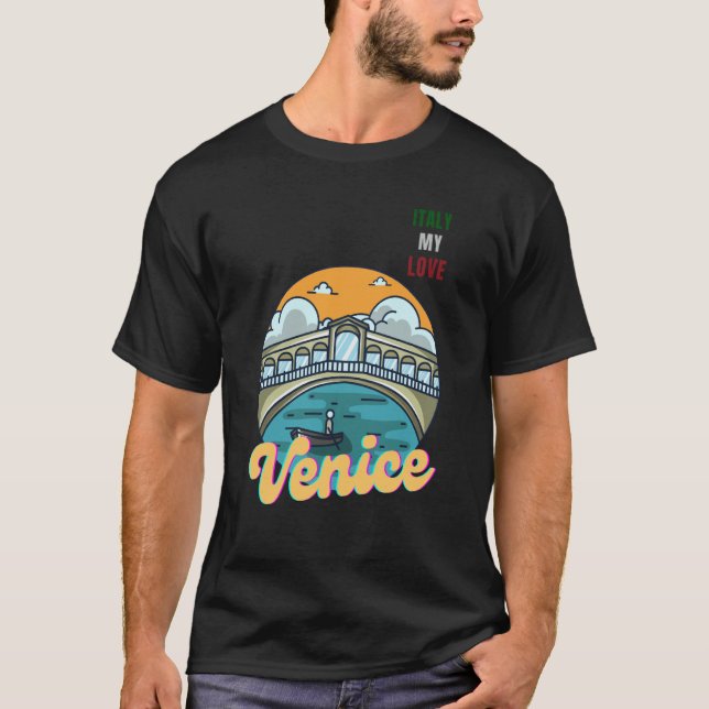 Venice Italy My Love Green White Red Italy Flag Me T-Shirt (Front)