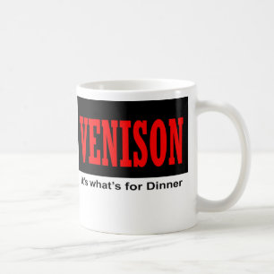 VENISON it's what's for Dinner Mug