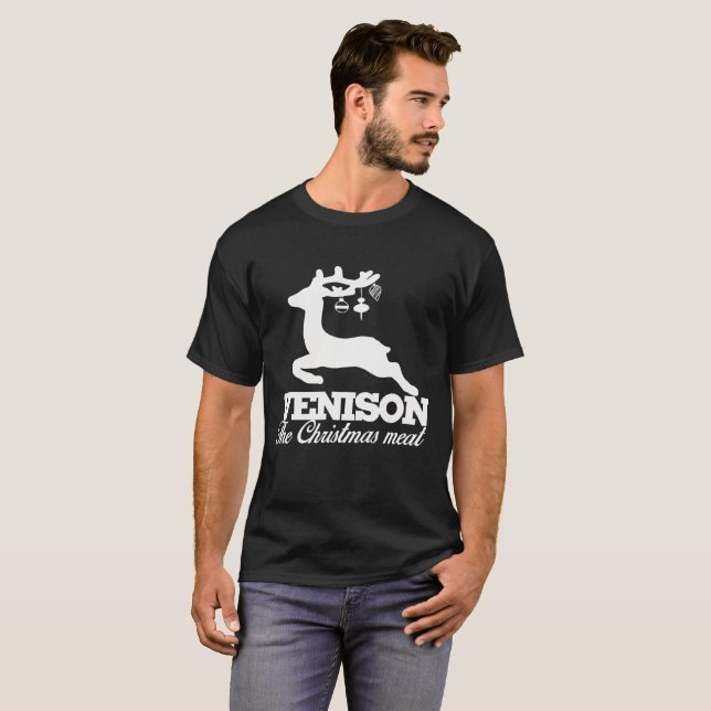 Venison the Christmas meat T-Shirt (Front Full)