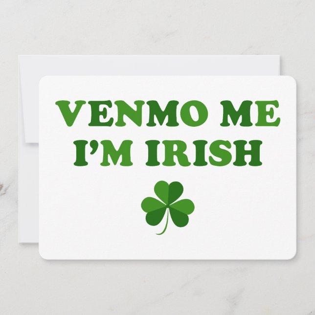 Venmo Me I'm Irish Invitation (Front)