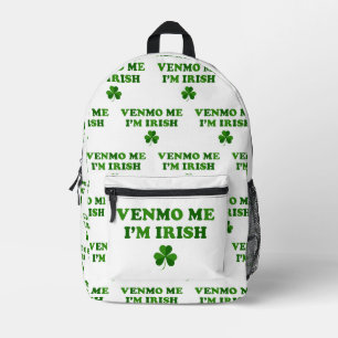 Venmo Me I'm Irish Printed Backpack