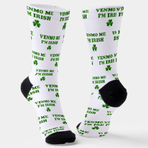 Venmo Me I'm Irish Socks
