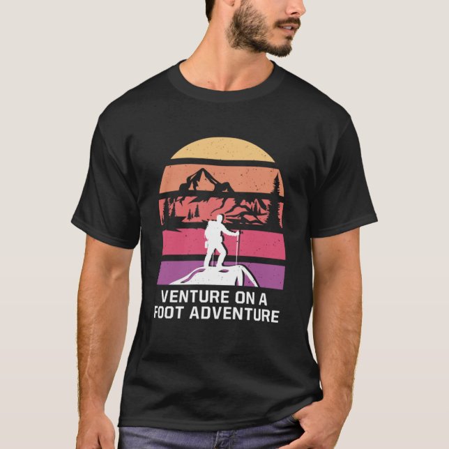 Venture on a Foot Adventure Camping Hiking Camper  T-Shirt (Front)