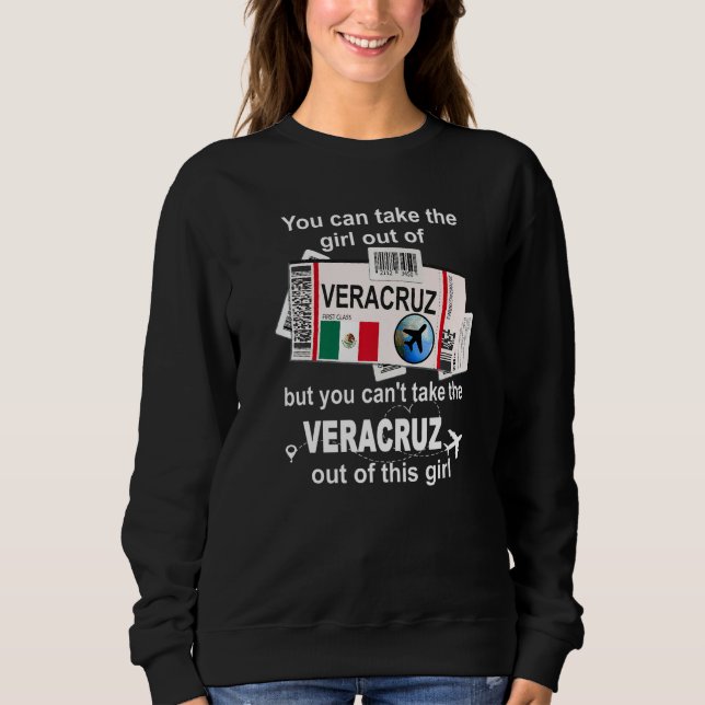 Veracruz Boarding Pass  Veracruz Girl  Veracruz Sweatshirt (Front)