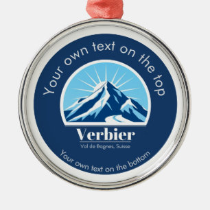 Verbier Val de Bagnes switzerland ski vacation  Metal Ornament