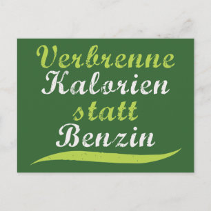 Verbrenne Kalorien statt Benzin Postcard