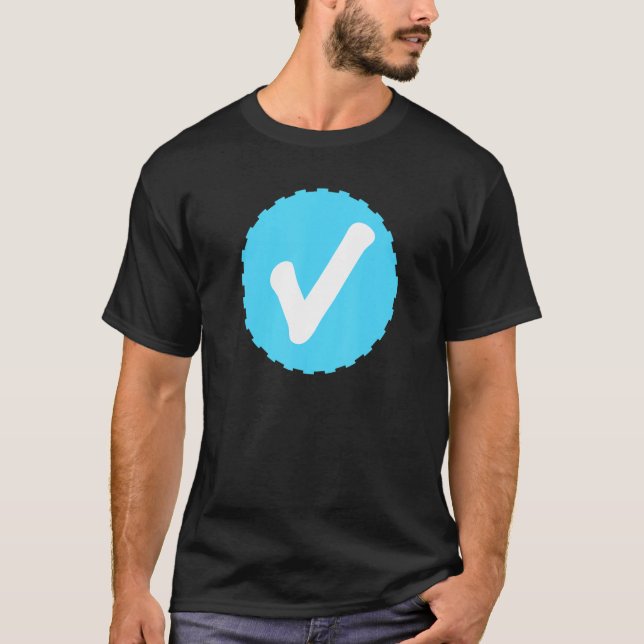 Verified Checkmark Blue Circle With Check T-Shirt (Front)
