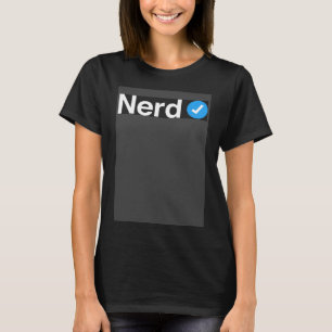 Verified Nerd for Men Women and Kids T-Shirt