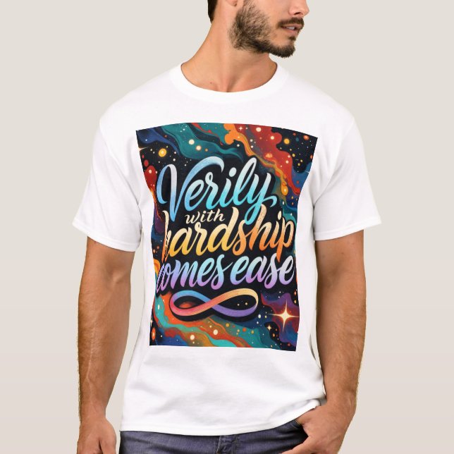 Verily With Hardship Comes Ease T-Shirt (Front)