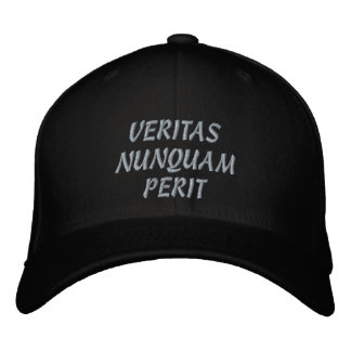 VERITAS NUNQUAM PERIT ( TRUTH NERVER DIES ) EMBROIDERED HAT