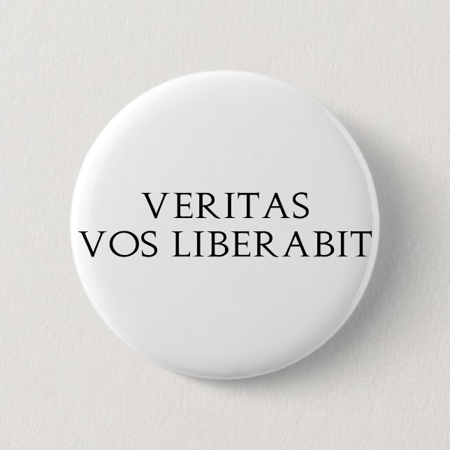 Veritas Vos Liberabit 6 Cm Round Badge (Front)