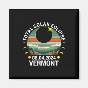 Vermont Eclipse 4.08.24 America Total Solar Eclips Magnet