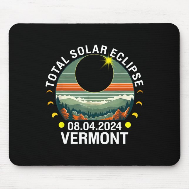 Vermont Eclipse 4.08.24 America Total Solar Eclips Mouse Pad (Front)