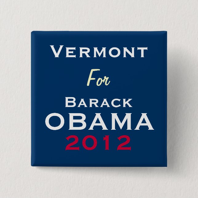 VERMONT For OBAMA 2012 Campaign Button (Front)