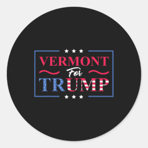 Vermont For Trump - Pro-trump Vote Republican Stat Classic Round Sticker