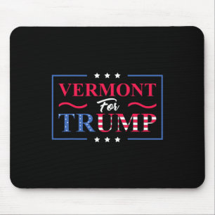 Vermont For Trump - Pro-trump Vote Republican Stat Mouse Pad