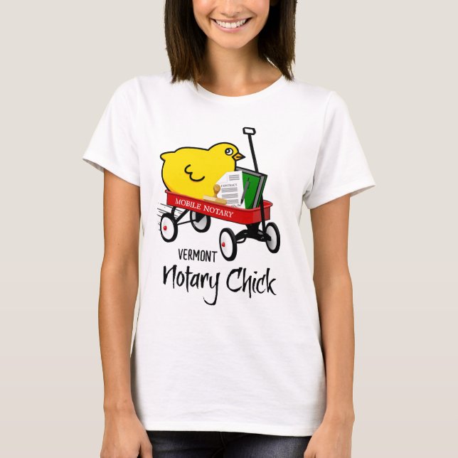 Vermont Mobile Notary Chick Red Wagon T-Shirt (Front)