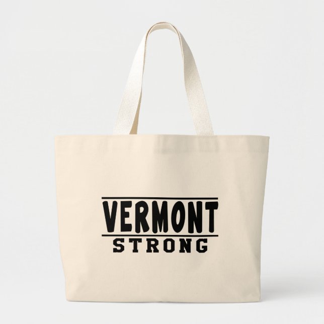 Vermont  Strong Designs Large Tote Bag (Front)