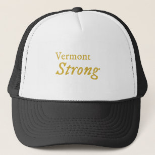 Vermont Strong   Trucker Hat
