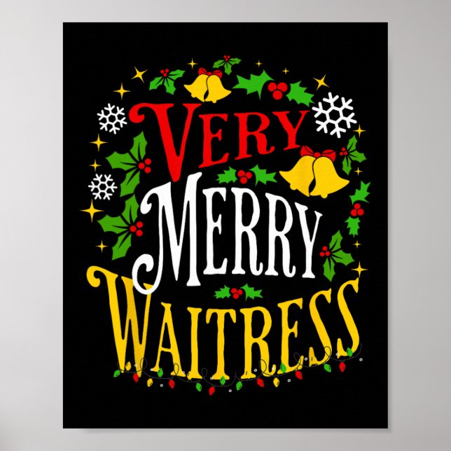 Verry Merry Waitress Christmas Holiday Server Paja Poster (Front)