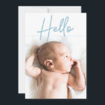 Vertical Photo Blue Hello Script Baby Boy birth Announcement<br><div class="desc">Personalised this Baby birth announcement flat card with your baby boy's photo on the front and special message on the back. The words "Hello" overlay is in a modern blue font with a thin blue line separating the photo and text. This design uses an elegant hand-drawn script font for a...</div>