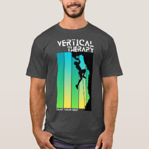 Vertical Therapy Trust your grip Climbers Climbing T-Shirt
