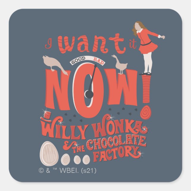 Veruca Salt - I Want It Now! Square Sticker (Front)