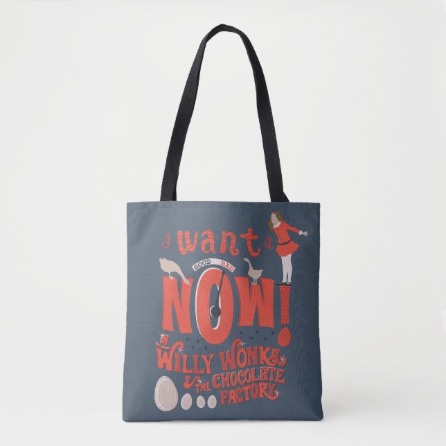 Veruca Salt - I Want It Now! Tote Bag (Front)