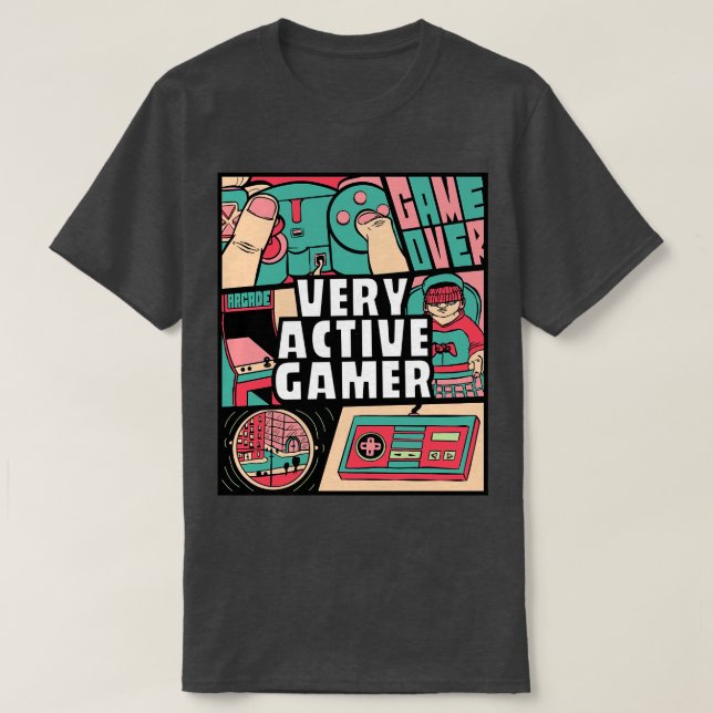 Very Active Gamer T-Shirt (Design Front)