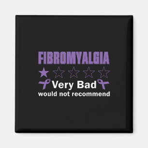 Very Bad Would Not Recommend Fibromyalgia Awarenes Magnet