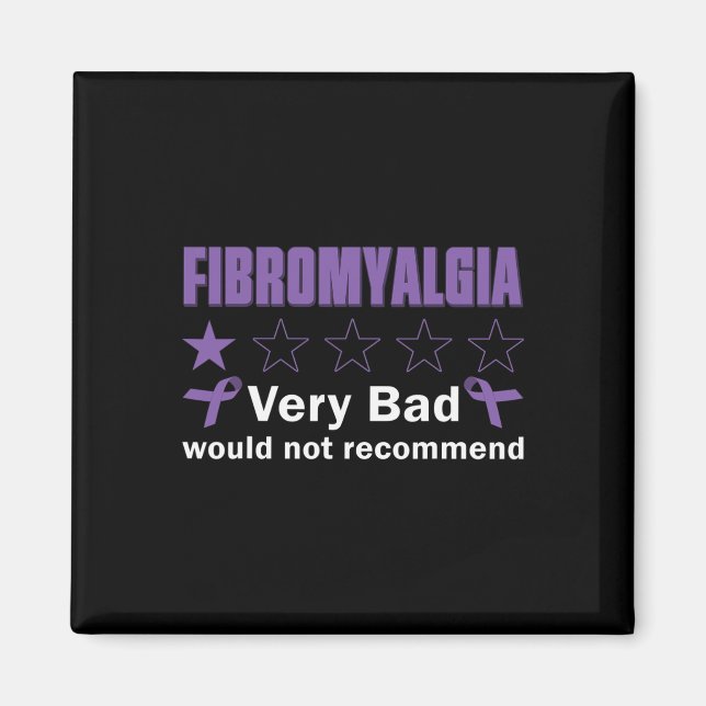Very Bad Would Not Recommend Fibromyalgia Awarenes Magnet (Front)