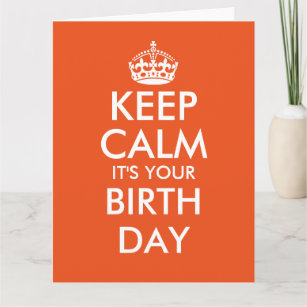 Very big oversized keep calm Birthday cards
