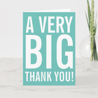 Very Big Thank You Greeting Card