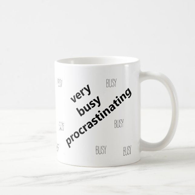 Very Busy Procrastinating Funny Mug (Right)