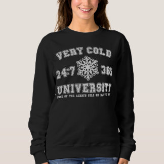 very cold university funny college humor meme sweatshirt