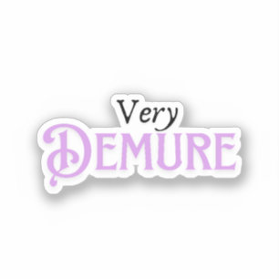 Very Demure