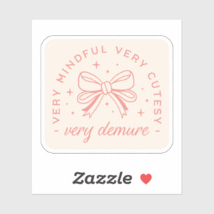 Very demure very mindful