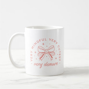 Very demure very mindful cutesy coquette aesthetic coffee mug